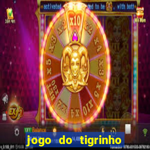 jogo do tigrinho de 2 reais